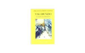 Vagabundo : Un sueño en el horizonte - Juan Antonio Martín Cuadrado